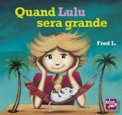 Bertrand.pt - Quand Lulu Sera Grande