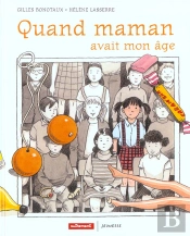 Quand Maman Avait Mon Age