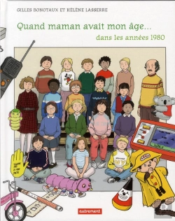Bertrand.pt - Quand Maman Avait Mon Age.....En 1985