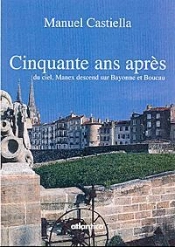 Quand Manech Du Ciel Revient Sur Bayonne...