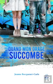 Quand Mon Orage Succombe