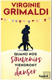 Quand Nos Souvenirs Viendront Danser