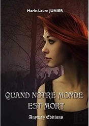 Quand Notre Monde Est Mort