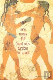 Quand Nous Dansions Sur La Table