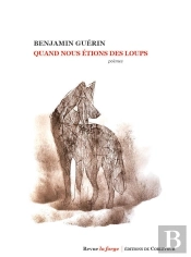 Quand Nous Étions Des Loups