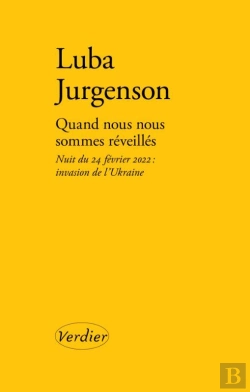 Bertrand.pt - Quand Nous Nous Sommes Réveillés : Nuit Du 24 Février 2022 : Invasion De L'Ukraine