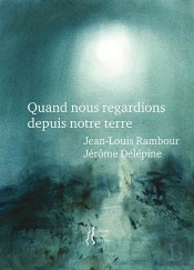 Quand Nous Regardions Depuis Notre Terre