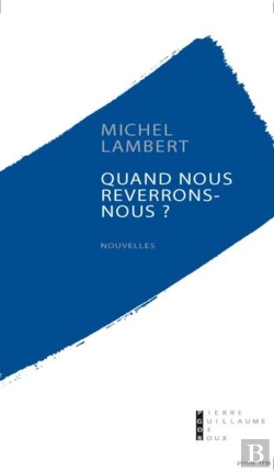 Bertrand.pt - Quand Nous Reverrons Nous ?