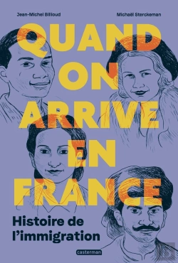 Bertrand.pt - Quand On Arrive En France : Histoire De L'Immigration