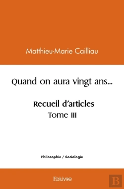 Bertrand.pt - Quand On Aura Vingt Ans... Recueil D'Articles - Tome 3
