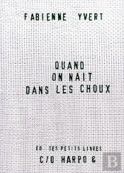 Quand On Naît Dans Les Choux...