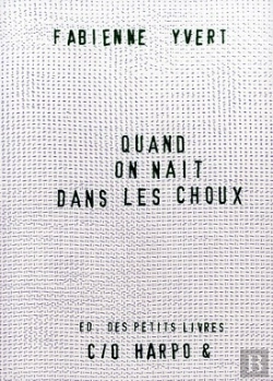 Bertrand.pt - Quand On Naît Dans Les Choux...