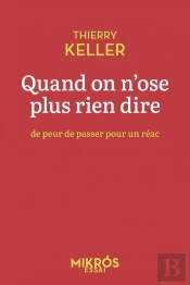 Quand On N'Ose Plus Rien Dire De Peur De Passer Pour Un Réac