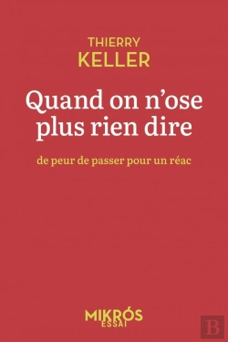 Bertrand.pt - Quand On N'Ose Plus Rien Dire De Peur De Passer Pour Un Réac