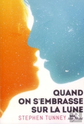 Quand On S'Embrasse Sur La Lune