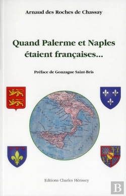 Bertrand.pt - Quand Palerme Et Naples Etaient Francaises...