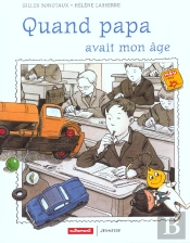 Quand Papa Avait Mon Age