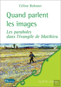 Bertrand.pt - Quand Parlent Les Images - Les Paraboles Dans L'Évangile De Matthieu
