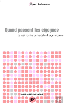 Bertrand.pt - Quand Passent Les Cigognes - Le Sujet Nominal Postverbal En Français Moderne