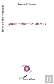 Quand Peinent Les Oiseaux