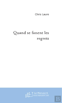 Bertrand.pt - Quand Se Fanent Les Regrets