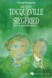 Quand Tocqueville Et Siegfried Nous Observaient...