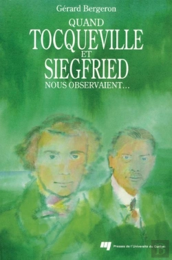 Bertrand.pt - Quand Tocqueville Et Siegfried Nous Observaient...