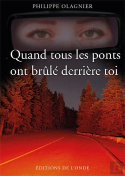 Bertrand.pt - Quand Tous Les Ponts Ont Brûlé Derrière Toi