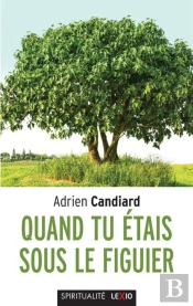 Quand Tu Étais Sous Le Figuier