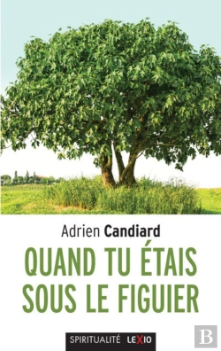Bertrand.pt - Quand Tu Étais Sous Le Figuier
