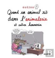 Quand Un Animal Rit Dans L'Animalerie Et Autres Hommeries