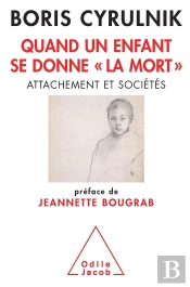 Quand Un Enfant Se Donne 'La Mort' ; Attachement Et Sociétés