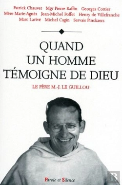 Bertrand.pt - Quand Un Homme Témoigne De Dieu : Le Père Marie-Joseph Le Guillou