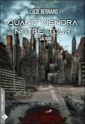 Quand Viendra Notre Tour (T.2) : Salhan
