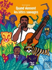 Quand Viennent Les Bêtes Sauvages
