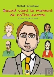 Quand Vient Le Moment De Naitre Encore
