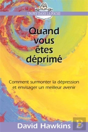 Quand Vous Etes Deprime