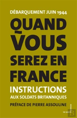 Bertrand.pt - Quand Vous Serez En France ; Instructions Aux Soldats Britanniques