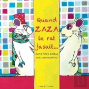 Quand Zaza Le Rat Jasait...