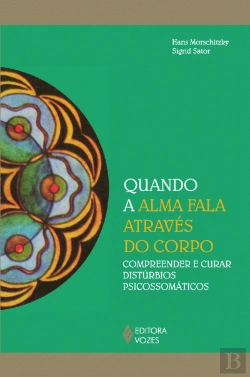 Bertrand.pt - Quando a Alma Fala Através do Corpo