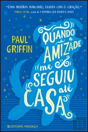 Quando a Amizade me Seguiu até Casa