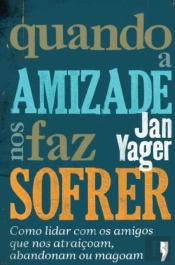 Quando a Amizade nos Faz Sofrer