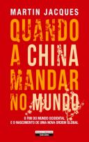 Quando a China Mandar no Mundo