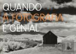 Quando a Fotografia é Genial