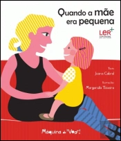 Quando a Mãe Era Pequena