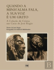 Quando a Minh’alma Fala, a Sua Voz é um Grito