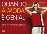 Quando a Moda é Genial