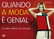 Quando a Moda é Genial