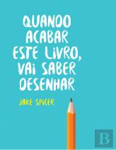 Quando Acabar Este Livro, Vai Saber Desenhar
