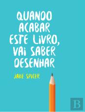 Quando Acabar Este Livro, Vai Saber Desenhar